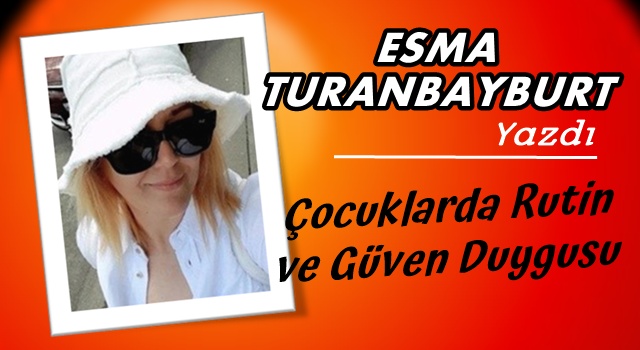 Çocuklarda Rutin ve Güven Duygusu