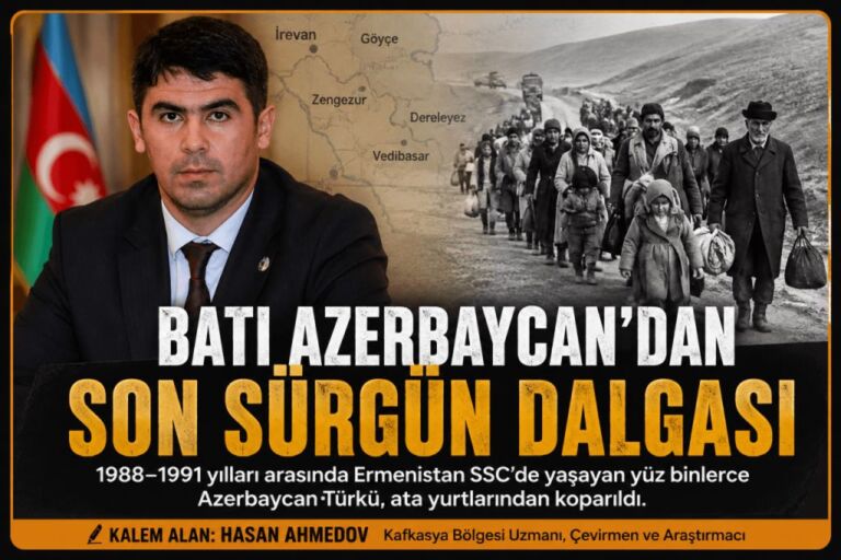 Batı Azerbaycan'dan Son Sürgün Dalgası