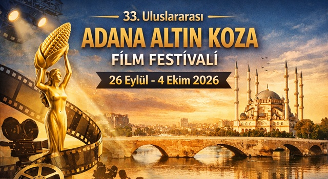 Adana Altın Koza Film Festivali 26 Eylül’de başlıyor…