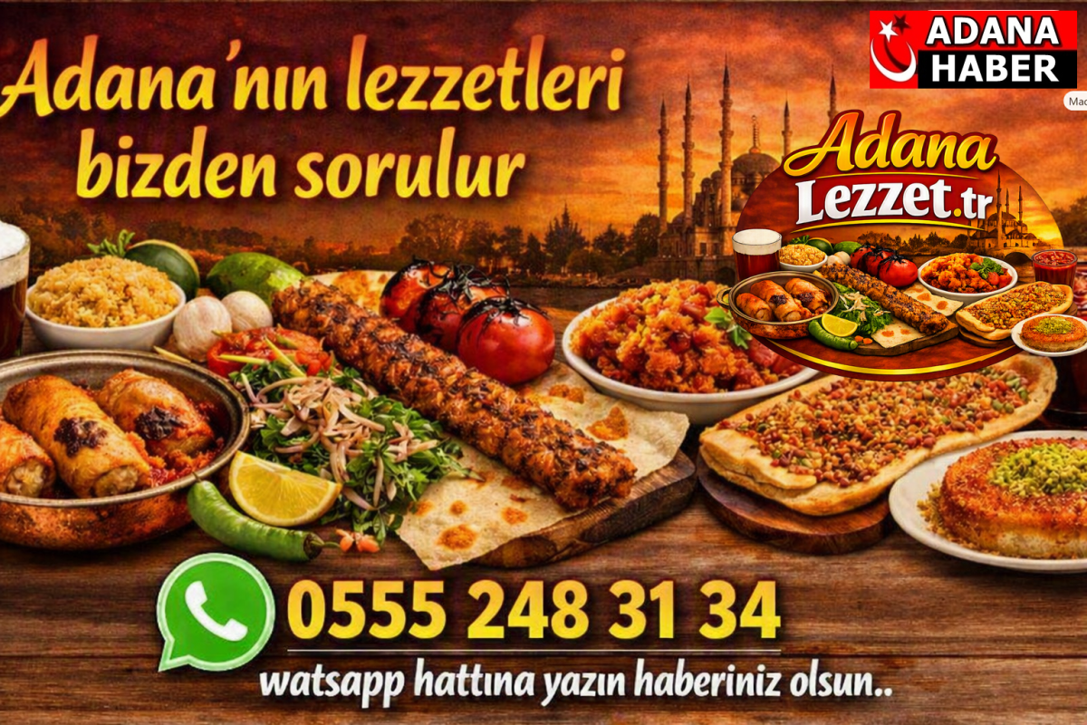 Adana'nın lezzetlerini 'Ücretsiz' yayınlıyoruz