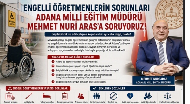 Adana'da Engelli Öğretmenler Hak Kaybı mı Yaşıyor? Mobbing İddiaları Gündemde