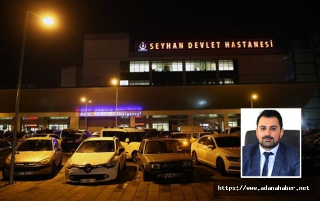 Seyhan Devlet Hastanesi Başhekimliğine atama yapıldı.