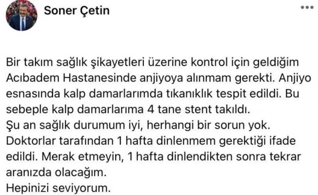 Çukurova Belediye Başkanı Soner Çetin operasyon geçirdi